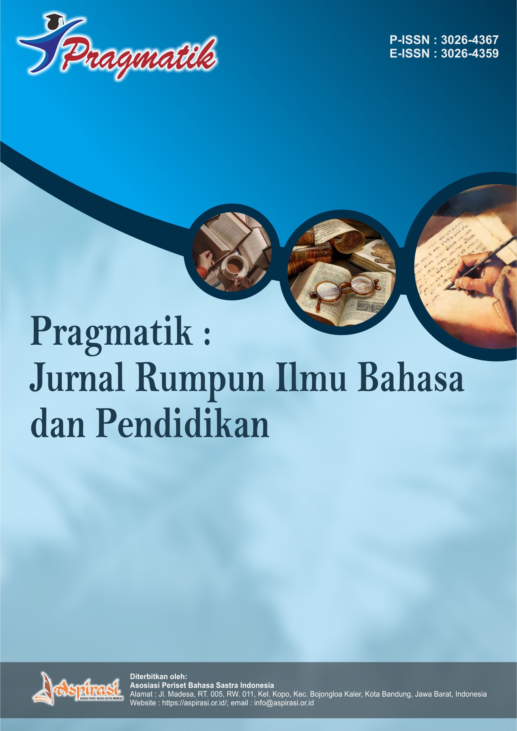 					View Vol. 4 No. 1 (2026): Januari : Pragmatik : Jurnal Rumpun Ilmu Bahasa dan Pendidikan
				
