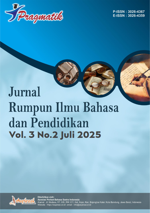 					View Vol. 3 No. 3 (2025): Pragmatik : Jurnal Rumpun Ilmu Bahasa dan Pendidikan
				
