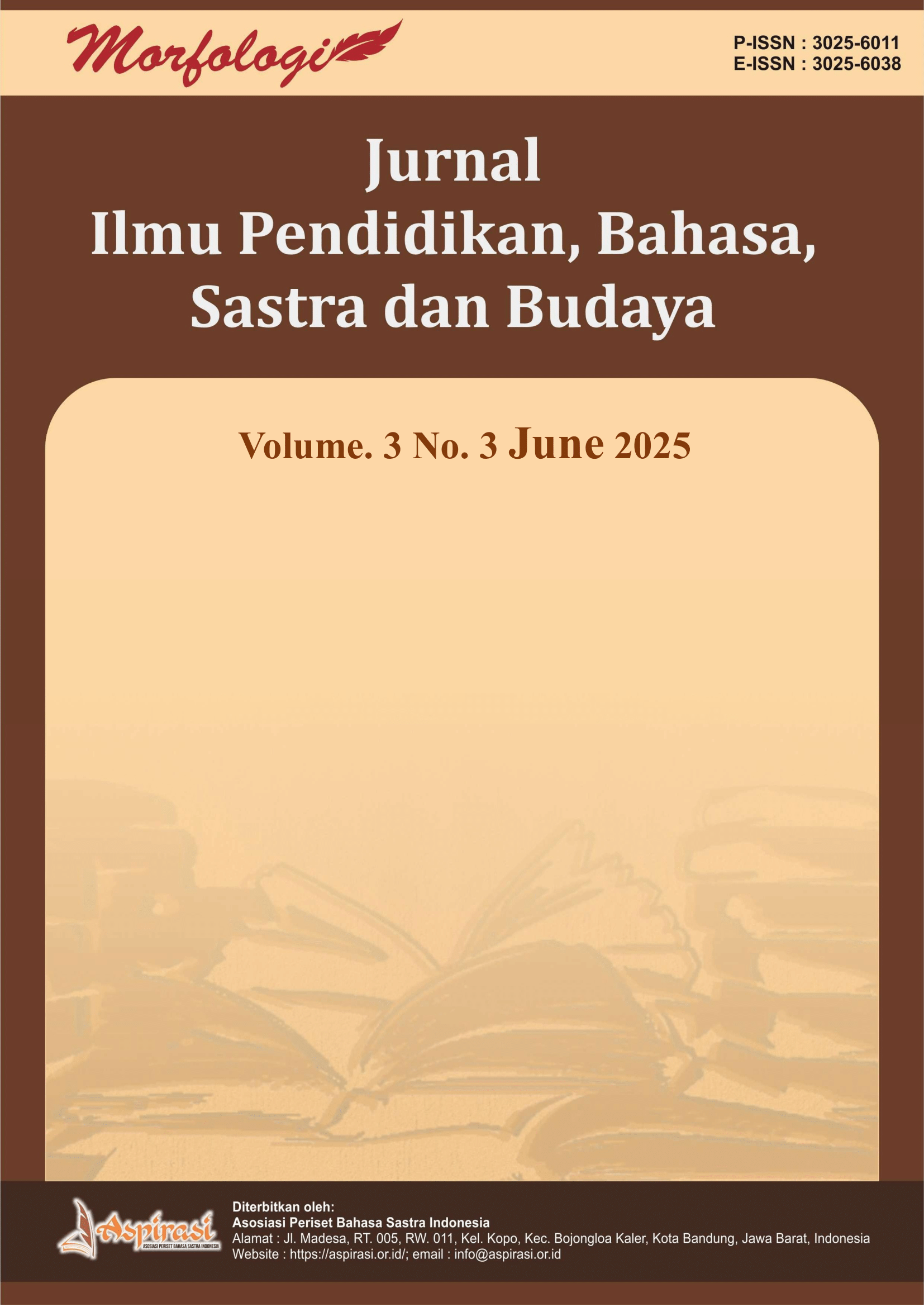 View Vol. 3 No. 3 (2025): June : Morfologi : Jurnal Ilmu Pendidikan, Bahasa, Sastra dan Budaya