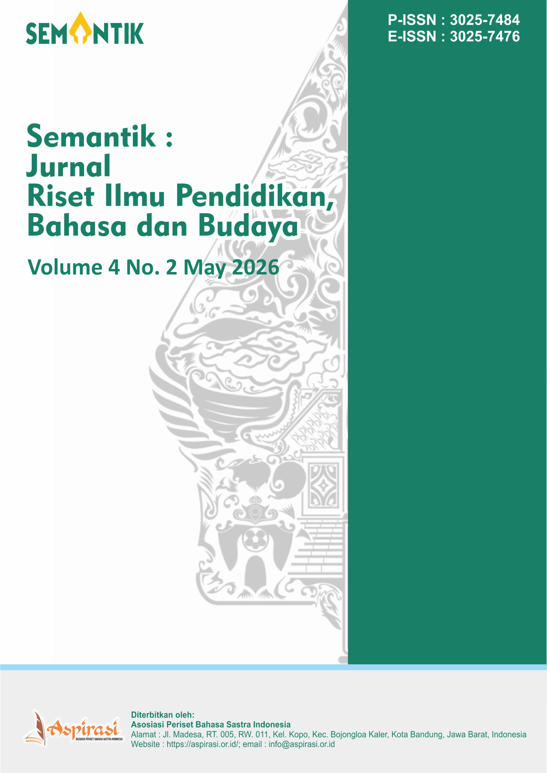 					View Vol. 4 No. 2 (2026): May: Semantik : Jurnal Riset Ilmu Pendidikan, Bahasa dan Budaya
				